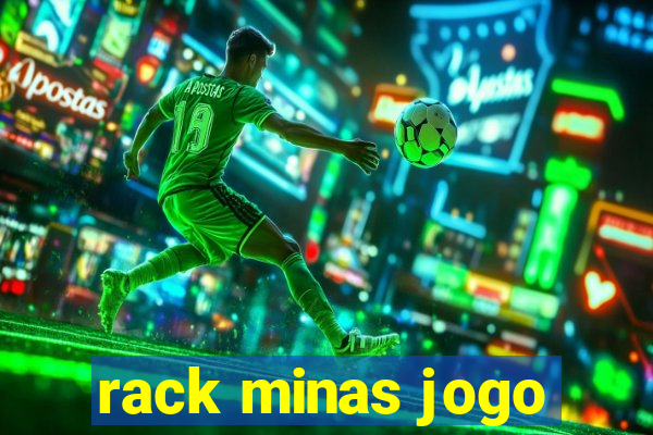 rack minas jogo